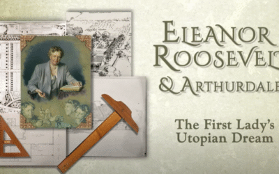 Arthurdale, WV Eleanor Roosevelt’s New Deal Dream