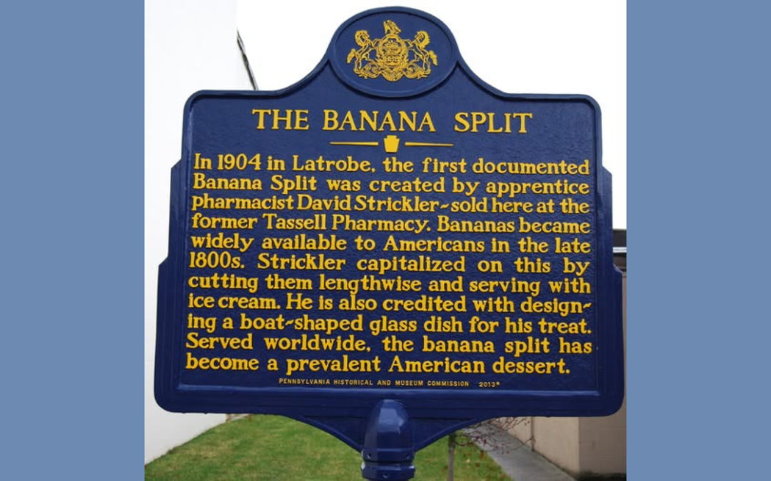 The Banana Split Historical Marker in Latrobe, PA