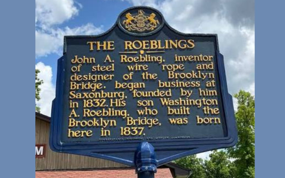 The Roeblings Historical Marker in Saxonburg, PA